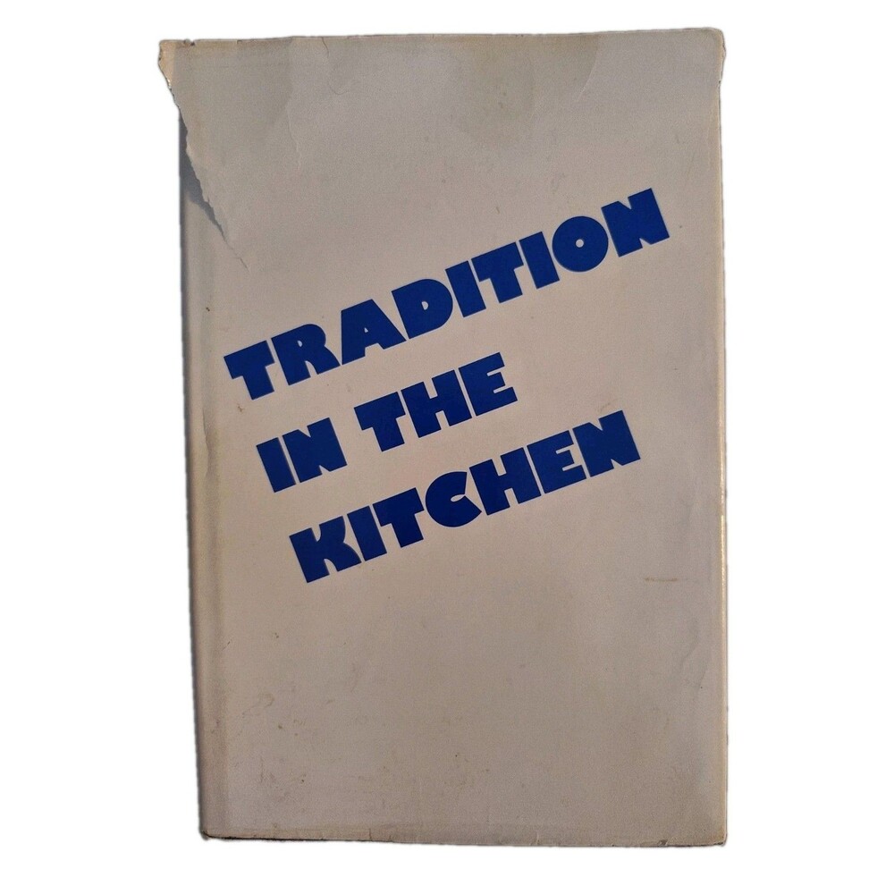 Vintage 1976 Tradition in the Kitchen Jewish Cookbook NSS Beth El Sisterhood IL